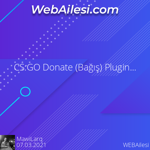 CS:GO Donate (Bağış) Plugini - WEBAilesi.COM
