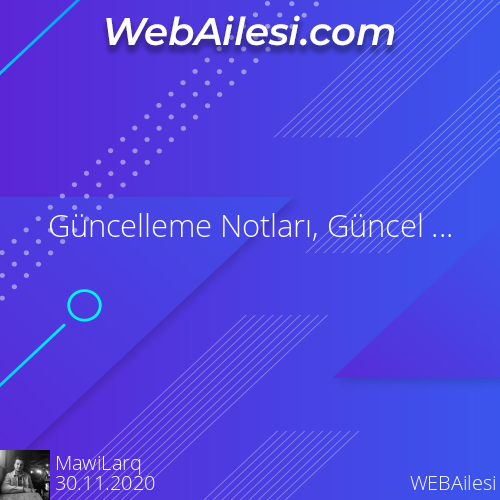 guncelleme-notlari-guncel-yapilanlar-listesi-12797