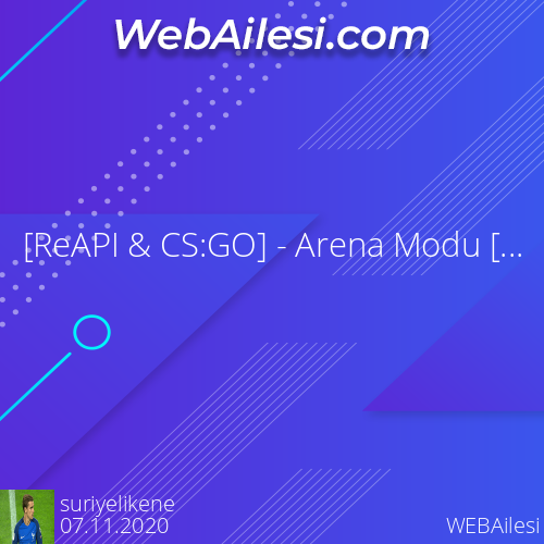 [ReAPI & CS:GO] - Arena Modu [BETA] - WEBAilesi.COM