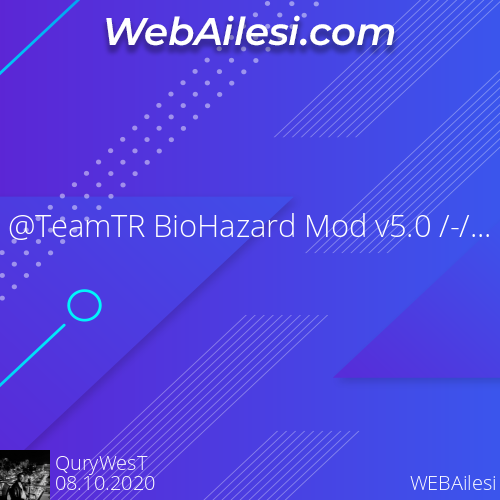 TeamTR BioHazard Mod v5.0 // [58]